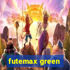 futemax green